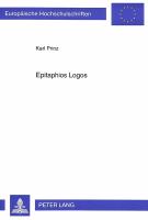 Epitaphios logos : Struktur, Funktion und Bedeutung der Bestattungsreden im Athen des 5. und 4. Jahrhunderts /