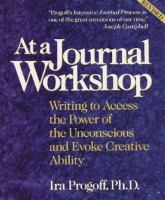 At a journal workshop : writing to access the power of the unconscious and evoke creative ability /