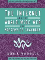 The Internet and the World Wide Web for preservice teachers /