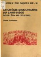 Stratégie missionnaire du Saint-Siège sous Léon XIII (1878-1903) : centralisation romaine et défis culturels /