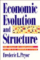 Economic evolution and structure : the impact of complexity on the U.S. economic system /