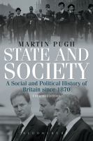 State and society a social and political history of Britain since 1870 /