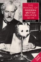 The making of modern British politics, 1867-1939 /