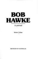 Bob Hawke, a portrait /