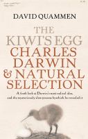The kiwi's egg : Charles Darwin and natural selection /