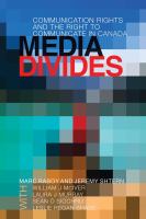 Media divides : communication rights and the right to communicate in Canada /