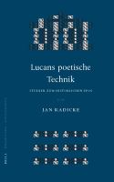 Lucans poetische Technik : Studien zum historischen Epos /