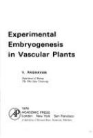 Experimental embryogenesis in vascular plants /