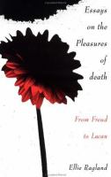 Essays on the pleasures of death : from Freud to Lacan /