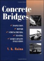 Concrete bridges : inspection, repair, strengthening, testing and load capacity evaluation /