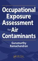 Occupational exposure assessment for air contaminants /