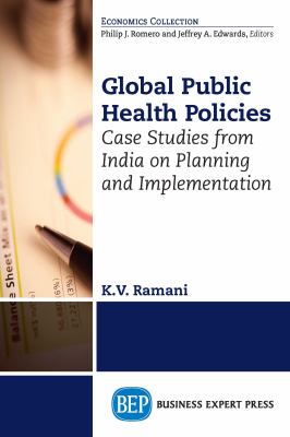 Global public health policies : case studies from India on planning and implementation /