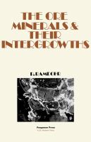 The ore minerals and their intergrowths