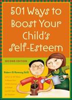 501 ways to boost your child's self-esteem /