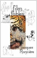 Film fables / Jacques Rancière ; translated by Emiliano Battista.