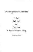 The mind of Stalin : a psychoanalytic study /