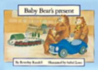 Baby Bear's present /