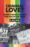 Criminal Love? : Queer Theory, Culture, and Politics in India.