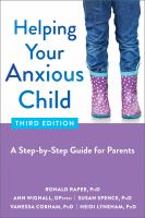 Helping your anxious child : a step-by-step guide for parents /
