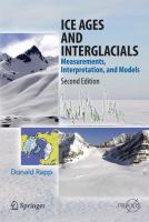 Ice Ages and interglacials measurements, interpretation and models /