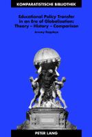 Educational policy transfer in an era of globalization : theory--history--comparison /