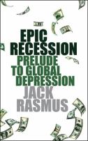 Epic recession : prelude to global depression /
