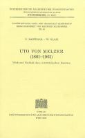 Uto von Melzer (1881-1961) : Werk und Nachlass eines österreichischen Iranisten /