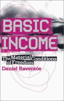 Basic income the material conditions of freedom /