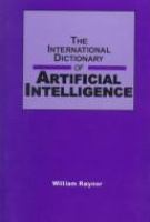 The international dictionary of artificial intelligence /