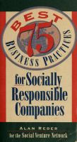 75 best business practices for socially responsible companies /
