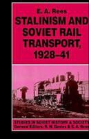 Stalinism and Soviet rail transport, 1928-41 /