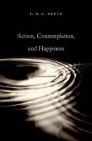Action, contemplation, and happiness an essay on Aristotle /