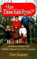 "Are those kids yours?" : American families with children adopted from other countries /