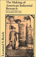 The making of American industrial research : science and business at GE and Bell, 1876-1926 /