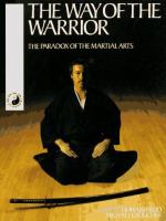 The way of the warrior : the paradox of the martial arts /