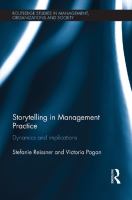 Storytelling in management practice dynamics and implications /