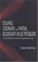 Solving ordinary and partial boundary value problems in science and engineering /