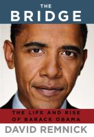 The bridge : the life and rise of Barack Obama /