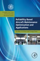 Reliability based aircraft maintenance optimization and applications /