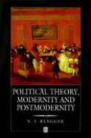 Political theory, modernity, and postmodernity : beyond enlightenment and critique /
