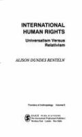 International human rights : universalism versus relativism /