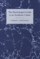 The psychologist's guide to an academic career /