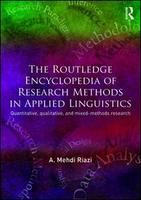 The Routledge encyclopedia of research methods in applied linguistics : quantitative, qualitative, and mixed-methods research /