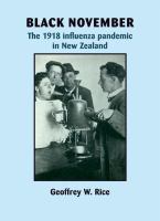 Black November : the 1918 influenza pandemic in New Zealand /