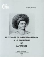 Le voyage de d'Entrecasteaux a la recherche de Laperouse : une grande expedition scientifique au temps de la Revolution francaise /