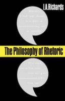 The philosophy of rhetoric : I.A. Richards.