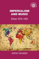 Imperialism and music : Britain, 1876-1953 /