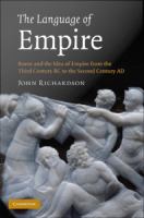 The language of empire Rome and the idea of empire from the third century BC to the second century AD /