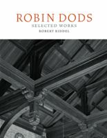 Robin Dods, 1868-1920 : selected works /