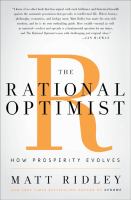 The rational optimist : how prosperity evolves /